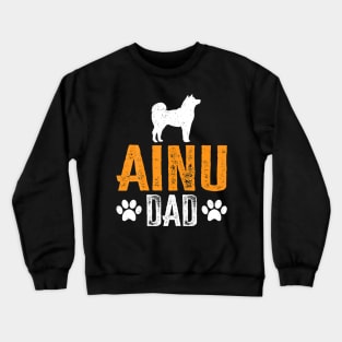 Ainu Dad Gift Dog Daddy Ainu Father Day Crewneck Sweatshirt